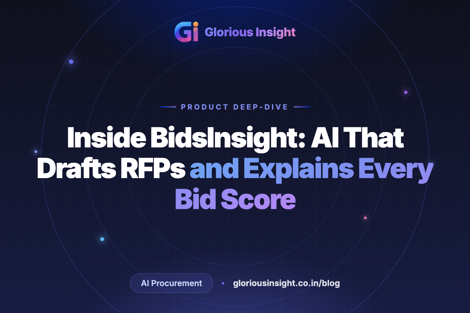 Inside BidsInsight: How Agentic AI Cuts RFP Drafting Time by 70% and Makes Bid Evaluation Explainable